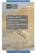 Edificios de la Arquitectura Antigua Historia de las Tipologías Arquitectónicas