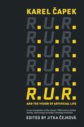 R. U. R. And the Vision of Artificial Life 