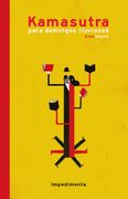 Kamasutra Para Domingos Lluviosos (in Spanish)