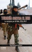 Turquia Contra el Isis: La Campaña por Al-Bab, 2016-2017