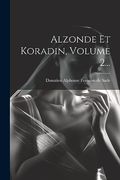 Alzonde et Koradin, Volume 2. (en Francés)