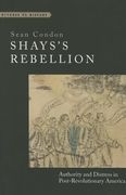 Shays's Rebellion: Authority and Distress in Post-Revolutionary America (en Inglés)