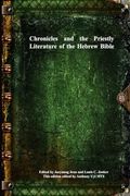 Chronicles and the Priestly Literature of the Hebrew Bible (en Inglés)