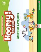 Hooray! Let's Play! Level a. Activity and Project. Per la Scuola Elementare (en Inglés)