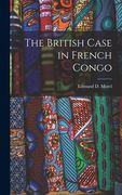 The British Case in French Congo (en Inglés)