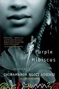 Purple Hibiscus - Adichie, Chimamanda Ngozi - Algonquin Books of Chapel Hill