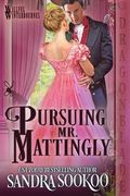 Pursuing Mr. Mattingly (en Inglés)