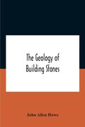 The Geology Of Building Stones (en Inglés)