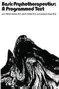 Basic Psychotherapeutics: A Programmed Text: A Programmed Text (en Inglés)