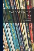 Cargoes in the Sky (en Inglés)