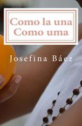 Como la una Como uma (in Spanish)