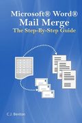 Microsoft Word Mail Merge The Step-By-Step Guide (en Inglés)