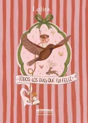 TODOS LOS DIAS QUE FUI FELIZ