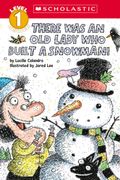There Was an Old Lady Who Built a Snowman! (Scholastic Reader, Level 1) (en Inglés)