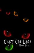 Crazy Cat Lady: 52 Week Diary (en Inglés)