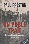 Un Poble Traït. Corrupció, Incompetència Política i Divisió Social (en Catalán)