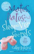 mates, dates, and sleepover secrets (en Inglés)