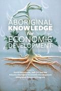 Aboriginal Knowledge for Economic Development (en Inglés)
