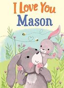 I Love you Mason