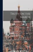 Truth on the March (en Inglés)