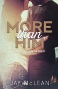 More Than him (More Than Series, Book 3)