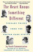 the heart knows something different: teenage voices from the foster care system (en Inglés)