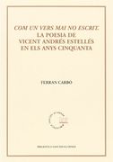 Com un vers mai no escrit: La poesia de Vicent Andrés Estelles en els anys cinquanta (Biblioteca Sanchis Guarner)