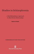 Studies in Schizophrenia (Commonwealth Fund Publications) (en Inglés)
