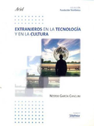 Extranjeros en la Tecnologia y en la Cultura