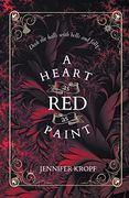 A Heart as red as Paint (The Winter Souls) (en Inglés)