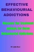 Effective Behaviourial Addictions: Discover the Treatment Options for These Behaviourial Addictions