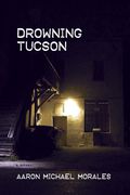 Drowning Tucson (en Inglés)