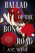 Ballad of the Bone Road (en Inglés)