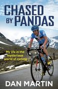 Chased by Pandas: My Life in the Mysterious World of Cycling (en Inglés)