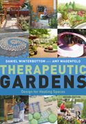 Therapeutic Gardens. Design for Healing Spaces