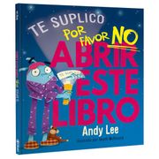 Te lo suplico… Por Favor NO Abrir Este Libro