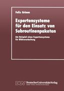 Expertensysteme für den Einsatz von Subroutinenpaketen: Am Beispiel eines Expertensystems für Bildverarbeitung (German Edition)
