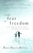 From Fear to Freedom: Living as Sons and Daughters of god (en Inglés)