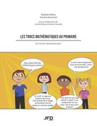 Les trucs mathématiques au primaire: Et si on leur donnait du sens! (en Francés)