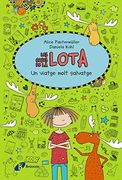 Les Coses de la Lota. Un Viatge Molt Salvatge (Catalá - A Partir De 10 Anys - Personatges I Sèries - Les Coses De La Lota)
