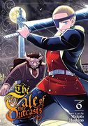The Tale of the Outcasts Vol. 6 (en Inglés)