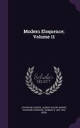 Modern Eloquence; Volume 11 (en Inglés)