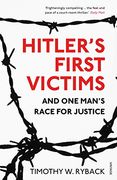 Hitler's First Victims: And one Man’S Race for Justice (en Inglés)