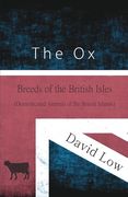 The Ox - Breeds of the British Isles (Domesticated Animals of the British Islands) (en Inglés)