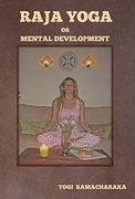 Raja Yoga or Mental Development 