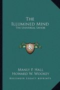 the illumined mind: the universal savior (en Inglés)