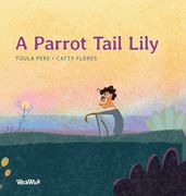A Parrot Tail Lily (en Inglés)