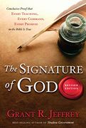 The Signature of God: Conclusive Proof That Every Teaching, Every Command, Every Promise in the Bible is True (en Inglés)