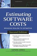 Estimating Software Costs: Bringing Realism to Estimating 