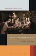 Goethe's Families of the Heart (New Directions in German Studies)